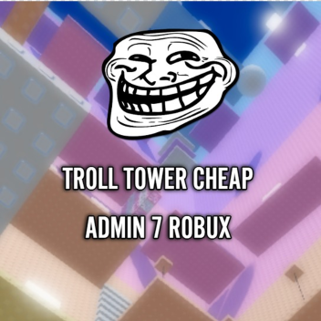 troll tower 😂 (CHEAP ADMIN 7 ROBUX )