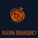 Plasma Insurgency