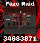 Faze Raid