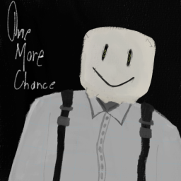 one more chance PRECODE [dont play this please]