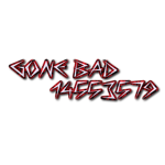 GONE BAD メ