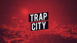 (TC) | Trap City