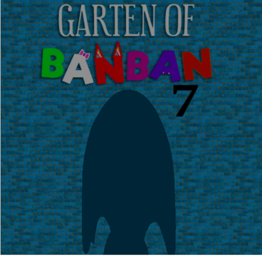 Banban 7 Fanmade (DISCONTINUED AND OLD)