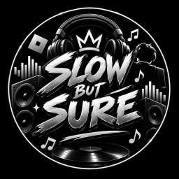 SLOW BUT SURE