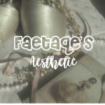 Faetaqe's Aesthetic