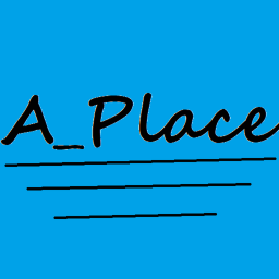 A_Place
