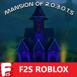 Mansion Of R.O.B.O.T.S