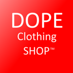 DOPE Clothing Shop™