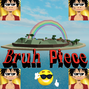 🌊Bruh Piece (pirates)