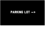 Come to my parking lot