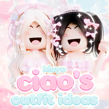 [NEW 🎀] Ciao’s Cute Outfit Ideas!