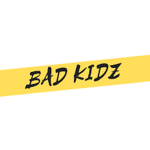 Bad Kidz >:(