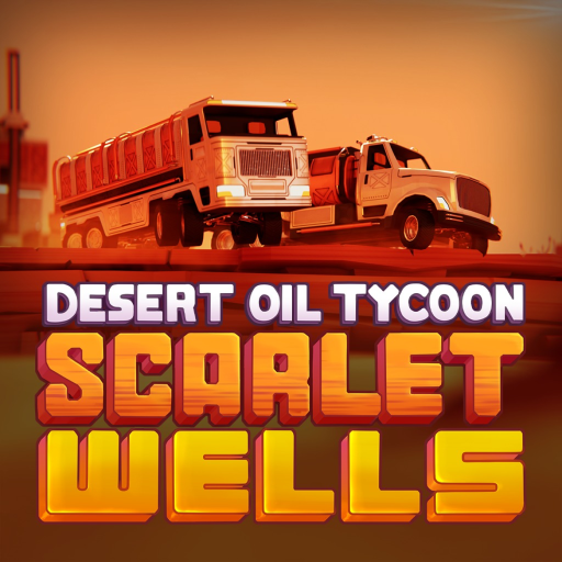 Desert Oil Tycoon Scarlet Wells
