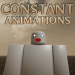 Constant Animations