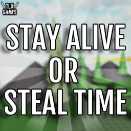 [revamp] Stay Alive and Steal Time