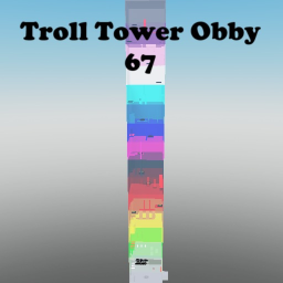 Troll Tower Obby [67]