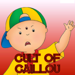 Cult of caillou