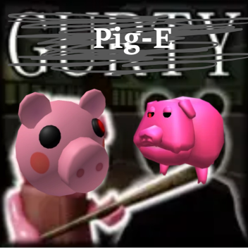 PIG-E: Gurty [Alpha]
