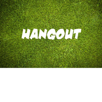 Hangout