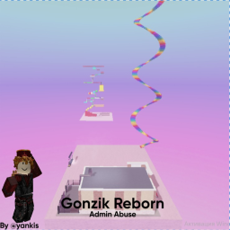 [EVENT] Gonzik Reborn | Admin Abuse