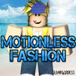Motionless Fashion™