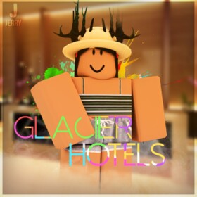 Glacier Hotel [100 members] Update