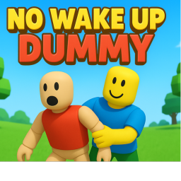 No Wake Up Dummy's