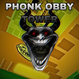 PHONK OBBY TOWER [ADMIN]