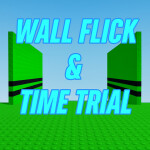  Wall Flicks Practice & Time Trial [!Valentine!]