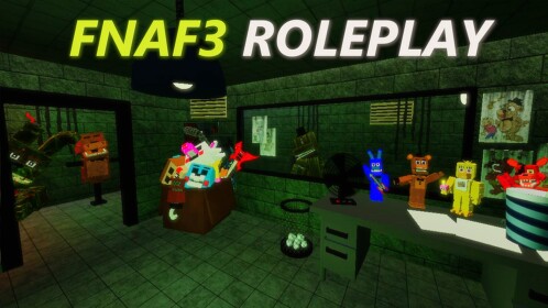 FNAF 3 RP: Fazbear's Fright