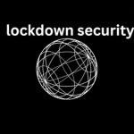 Lockdown security