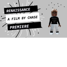 RENAISSANCE: A FILM BY CHASE PREMIERE