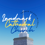 The Landmark Cathedral Church