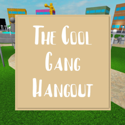The Cool Gang Hangout