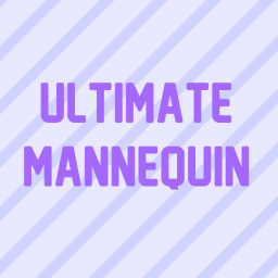 The Ultimate Mannequin