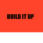 Build it up Crew