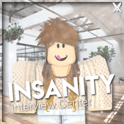 INSANITY Interview Center