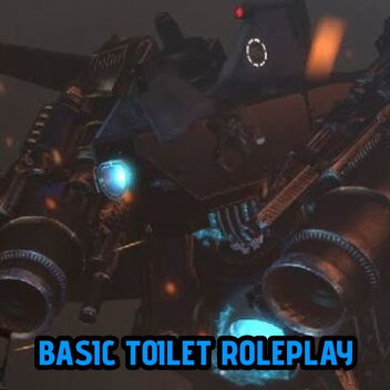 Basic Toilet Roleplay