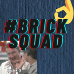#BRICK SQUAD GROUP