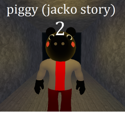 PIGGY (jacko story) 2 final chapter!