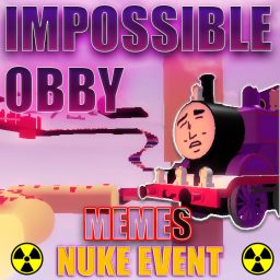 The Impossible Obby [☢️NUKE EVENT☢️] (BETA)