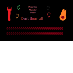 Undertale Monster Mania : Dust Them All
