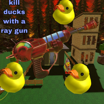 Töte Enten mit einem Raygun-Simulator!