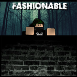 Fashionable *