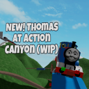 NEW! Thomas at action canyon (WIP)