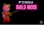 Piggy Build Mode Kobebryantgu