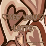 See You Latte