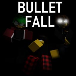Bullet Fall