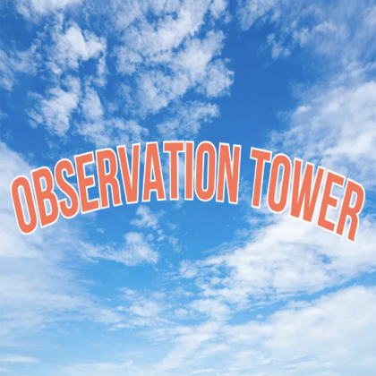 Observation tower sign