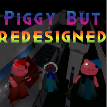 Piggy But Redesigned [DEMO]